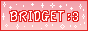 Bridget's button.