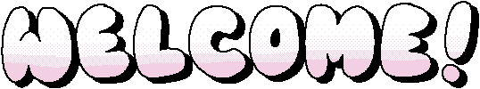 Pink and white gradient text that reads 'WELCOME!'.